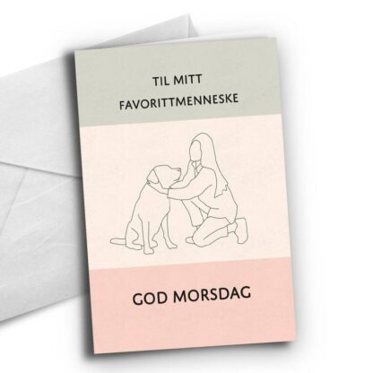 Kort, Mitt favorittmenneske - hund til morsdag