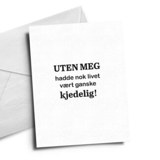 kort, Uten meg